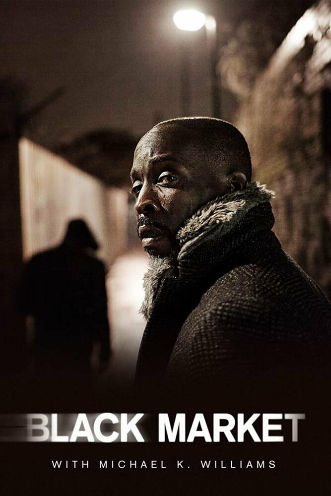 Black Market with Michael K. Williams (2016)